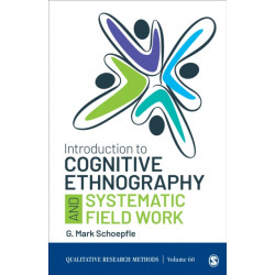 Introduction to Cognitive Ethnography and Systematic Field Work