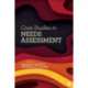 Case Studies in Needs Assessment