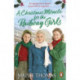 A Christmas Miracle for the Railway Girls: The festive, feel-good and romantic historical fiction book (The Railway Girls Series, 6)