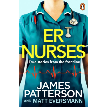 ER Nurses: True stories from the frontline