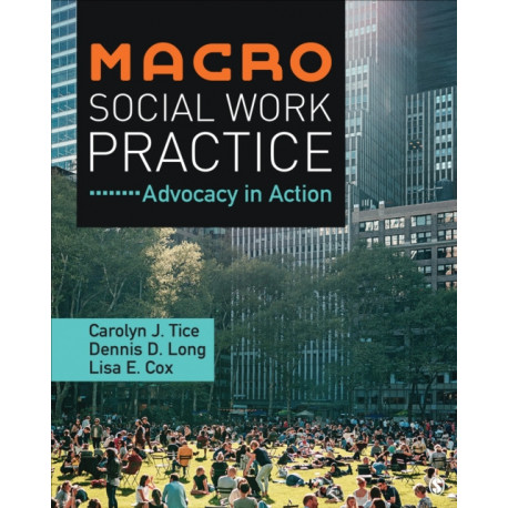 Macro Social Work Practice: Advocacy in Action