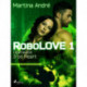 RoboLOVE -1 - Operaatio Iron Heart