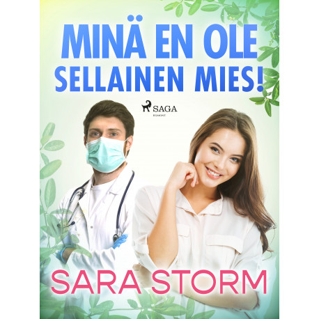 Minä en ole sellainen mies!