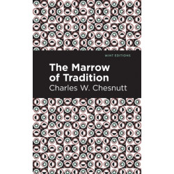 The Marrow of Tradition
