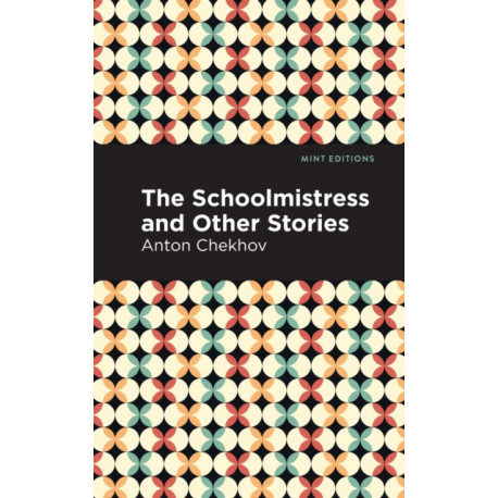 The Schoolmistress and Other Stories