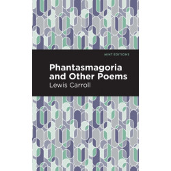 Phantasmagoria and Other Poems