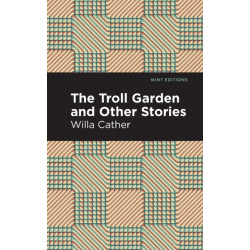The Troll Garden And Other Stories