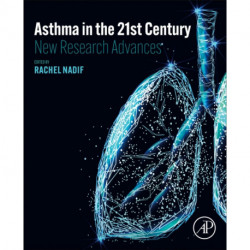 Asthma in the 21st Century: New Research Advances