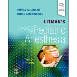 Litman's Basics of Pediatric Anesthesia