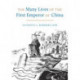 The Many Lives of the First Emperor of China