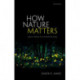 How Nature Matters: Culture, Identity, and Environmental Value