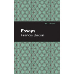 The Essays: Francis Bacon