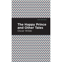 The Happy Prince, and other Tales