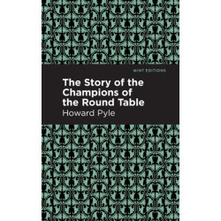 The Story of the Champions of the Round Table