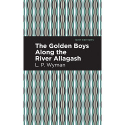 The Golden Boys Along the River Allagash