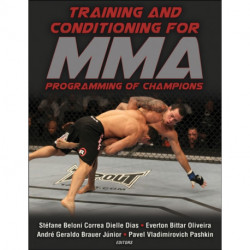 Training and Conditioning for MMA: Programming of Champions