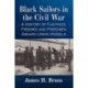 Black Sailors in the Civil War: A History of Fugitives, Freemen and Freedmen Aboard Union Vessels