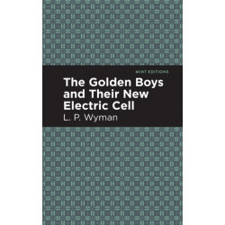 The Golden Boys and Their New Electric Cell