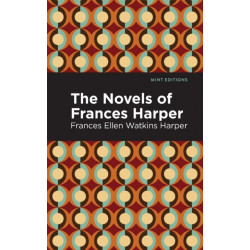 The Novels of Frances Harper