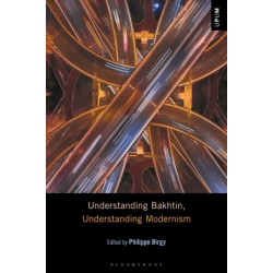 Understanding Bakhtin, Understanding Modernism