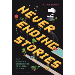 Neverending Stories: The Popular Emergence of Digital Fiction