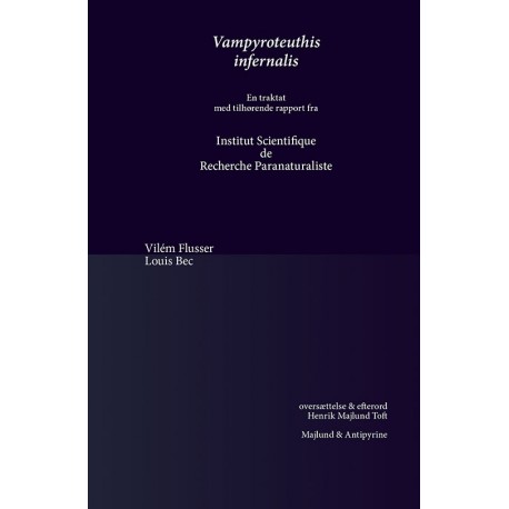Vampyroteuthis infernalis: En traktat  med tilhørende rapport fra Institut Scientifique de Recherche Paranaturaliste