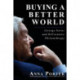 Buying a Better World: George Soros and Billionaire Philanthropy