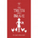 The Truth About Brave: The Wild Place Adventure Series