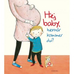 Hej baby, hvornår kommer du?