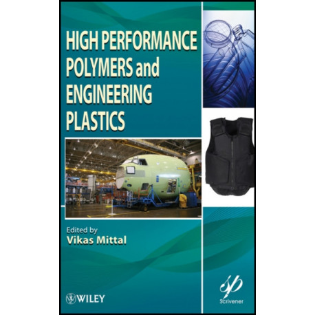 High Performance Polymers and Engineering Plastics