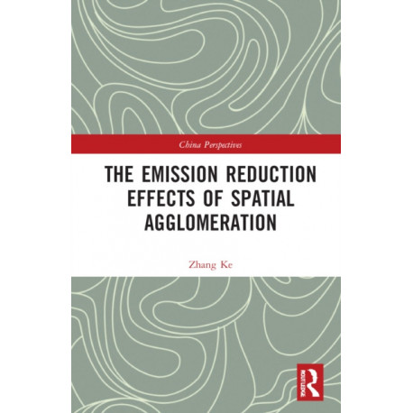 The Emission Reduction Effects of Spatial Agglomeration