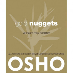 Gold Nuggets: Messages from Existence