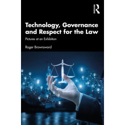Technology, Governance and Respect for the Law: Pictures at an Exhibition