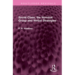 Social Class, the Nominal Group and Verbal Strategies