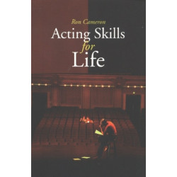 Acting Skills for Life: Third Edition
