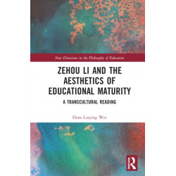 Zehou Li and the Aesthetics of Educational Maturity: A Transcultural Reading