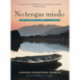 No tengas miedo: como superar el temor a la muerte