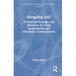 Navigating AAC: 50 Essential Strategies and Resources for Using Augmentative and Alternative Communication