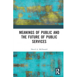 Meanings of Public and the Future of Public Services