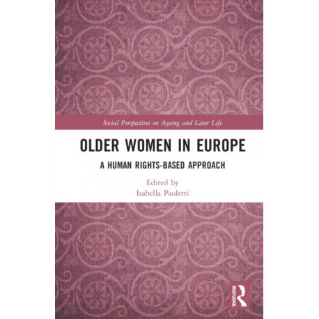 Older Women in Europe: A Human Rights-Based Approach