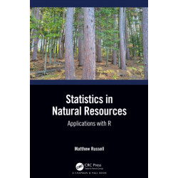 Statistics in Natural Resources: Applications with R