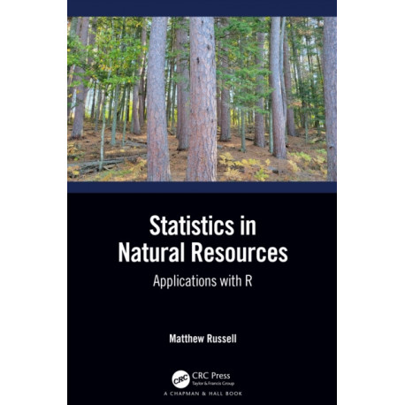 Statistics in Natural Resources: Applications with R