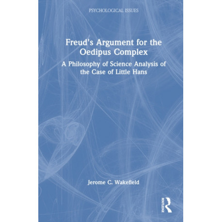 Freud's Argument for the Oedipus Complex: A Philosophy of Science Analysis of the Case of Little Hans
