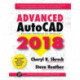 Advanced AutoCAD® 2018: Exercise Workbook
