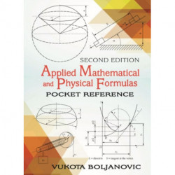 Applied Mathematical and Physical Formulas