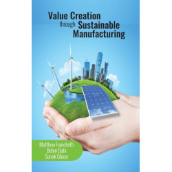Value Creation through Sustainable Manufacturing