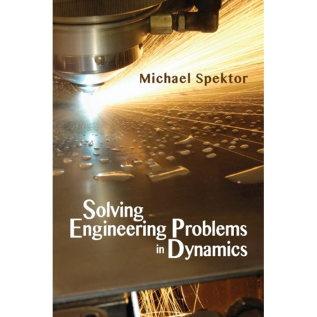 Solving Engineering Problems in Dynamics
