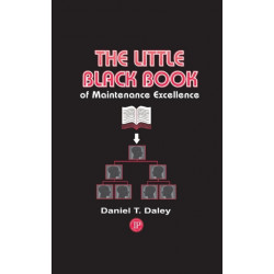 The Little Black Book of Maintenance Excellence