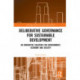 Deliberative Governance for Sustainable Development: An Innovative Solution for Environment, Economy and Society