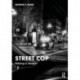 Street Cop: Policing in Context